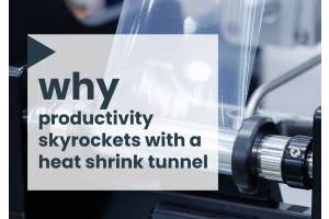 Why productivity skyrockets with a heat shrink tunnel